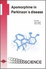 Apomorphine in Parkinson's Disease