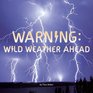 Warning Wild Weather Ahead
