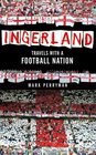 INGERLAND TRAVELS WITH A FOOTBALL NATION