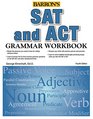 Grammar Workbook for the SAT ACT and More 4th Edition