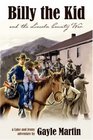 Billy the Kid and the Lincoln County War A Luke and Jenny Adventure
