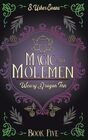 Magic and Molemen A Cozy Mystery Fantasy Series