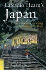 Lafcadio Hearn's Japan An Anthology of his Writings on the Country and it's People