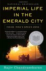 Imperial Life in the Emerald City Inside Iraq's Green Zone