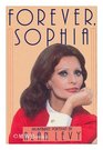 Forever Sophia An Intimate Portrait