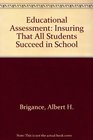 Educational Assessment Insuring That All Students Succeed in School