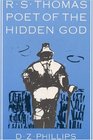 RS Thomas Poet of the Hidden God  Meaning and Mediation in the Poetry of RS Thomas