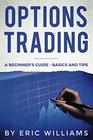 Options Trading A Beginner's Guide Basics and Tips
