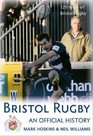 Bristol Rugby An Official History