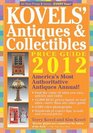 Kovels' Antiques and Colectibles Price Guide 2012 America's Bestselling Antiques Annual