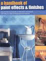 A Handbook of Paint Effects  Finishes