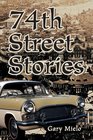 74th Street Stories