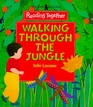 Reading Together Level 1 Walking Through the Jungle