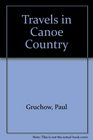 Travels in Canoe Country