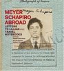 Meyer Schapiro Abroad Letters to Lillian and Travel Notebooks