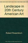 The Landscape in TwentiethCentury American Art Selections from the Metropolitan Museum of Art