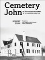Cemetery John: The Undiscovered Mastermind Behind the Lindbergh Kidnapping