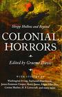 Colonial Horrors Sleepy Hollow and Beyond