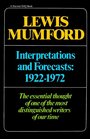 Interpretations and Forecasts 19221972 Studies in Literature History Biography Technics and Contemporary Society
