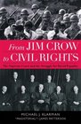 From Jim Crow to Civil Rights The Supreme Court and the Struggle for Racial Equality