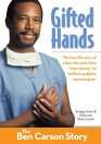 Gifted Hands Kids Edition The Ben Carson Story