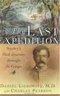 The Last Expedition Stanley's Mad Journey Through the Congo
