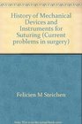 History of mechanical devices and instruments for suturing