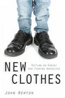 New Clothes Putting on Christ and Finding Ourselves