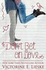 Don't Bet on Love
