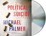 Political Suicide (Dr. Lou Welcome, Bk 2) (Audio CD) (Unabridged)