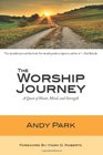 The Worship Journey A Quest of Heart Mind and Strength