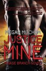 Justice Mine A Base Branch Novel