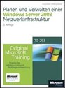Planen und Verwalten einer Windows Server 2003Netzwerkinfrastruktur