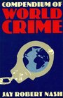 COMPENDIUM OF WORLD CRIME