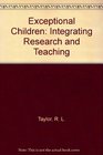 Exceptional Children Integrating Research and Teaching