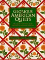 Glorious American Quilts  The Quilt Collection of the Museum of American Folk Art