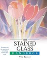 The Stained Glass Handbook: Techniques for the Experienced or Budding Stained Glass Artist (Artist's Handbook Series)