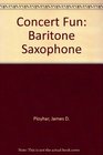 Concert Fun Baritone Saxophone