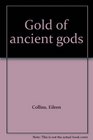 Gold of ancient gods