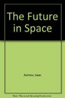 The Future in Space