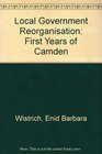 Local government reorganisation  the first years of Camden