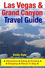 Las Vegas  Grand Canyon Travel Guide Attractions Eating Drinking Shopping  Places To Stay