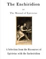 The Enchiridion The Manual of Epictetus