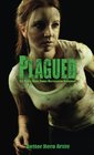 Plagued (The Battle Creek Zombie Rectification Experiment)