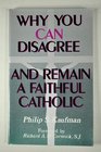 Why You Can Disagree And Remain a Faithful Catholic