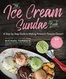 The Ice Cream Sundae Book A Celebration of America's Favorite Dessert