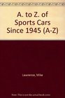 Az of Sports Cars Since 1945