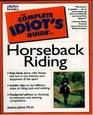 Complete Idiot's Guide to Horseback Riding