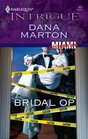 Bridal Op (Miami Confidential, Bk 4) (Harlequin Intrigue, No 933)