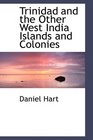 Trinidad and the Other West India Islands and Colonies